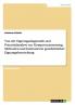 Von der Eignungsdiagnostik und Potentialanalyse zur Kompetenzmessung. Methoden und Instrumente ganzheitlicher Eignungsbeurteilung