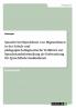 Spracherwerbprobleme von MigrantInnen in der Schule und pädagogisch-diagnostische Verfahren zur Sprachstandsfeststellung als Vorbereitung für Sprachfördermaßnahmen