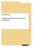 Change Leadership. Main Theoretical Approaches
