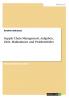 Supply Chain Management. Aufgaben Ziele Maßnahmen und Problemfelder