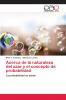 Acerca de la naturaleza del azar y el concepto de probabilidad