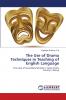 The Use of Drama Techniques in Teaching of English Language
