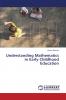 Understanding Mathematics in Early Childhood Education
