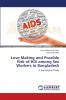 Love Making and Possible Risk of HIV among Sex Workers in Bangladesh