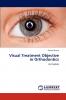 Visual Treatment Objective in Orthodontics