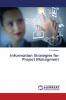 Information Strategies for Project Managment