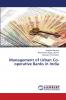 Management of Urban Co-operative Banks in India