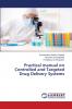 Practical manual on Controlled and Targeted Drug Delivery Systems