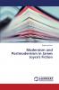 Modernism and Postmodernism in James Joyce's Fiction