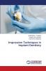 Impression Techniques in Implant Dentistry