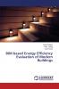 Bim Based Energy Efficiency Evaluation of Modern Buildings