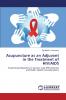 Acupuncture as an Adjuvant in the Treatment of HIV/AIDS