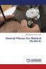 General Physics for Medical Students