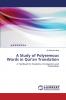 A Study of Polysemous Words in Qur'an Translation