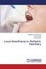 Local Anesthesia in Pediatric Dentistry