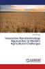 Innovative Nanotechnology Approaches to Modern Agricultural Challenges
