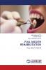 FULL MOUTH REHABILITATION