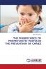 THE SIGNIFICANCE OF PROPHYLACTIC PASTES IN THE PREVENTION OF CARIES