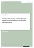 Die Benachteiligung von Kindern mit Migrationshintergrund im deutschen Bildungssystem