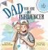 Dad You Are My Influencer (Dad & Son Edition)