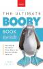 Boobies The Ultimate Booby Book for Kids