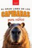 El Gran Libro de los Capibaras para Niños