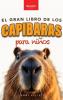 Capibaras El Gran Libro de los Capibaras para Niños