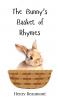 The Bunny's Basket of Rhymes