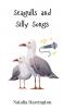 Seagulls and Silly Songs