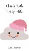 Clouds with Crazy Hats