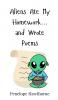 Aliens Ate My Homework... and Wrote Poems