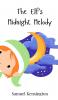 The Elf's Midnight Melody