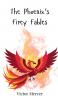 The Phoenix's Firey Fables