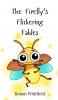 The Firefly's Flickering Fables