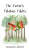 The Forest's Fabulous Fables
