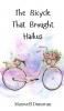 The Bicycle That Brought Haikus