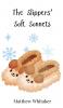 The Slippers' Soft Sonnets