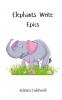 Elephants Write Epics