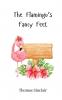 The Flamingo's Fancy Feet