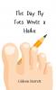 The Day My Toes Wrote a Haiku