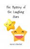 The Mystery of the Laughing Stars