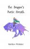 The Dragon's Poetic Breath