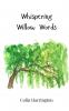 Whispering Willow Words