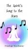 The Spirit's Song to the Stars