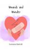 Wounds and Wonder