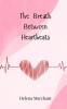 The Breath Between Heartbeats