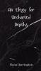 An Elegy for Uncharted Depths