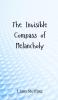 The Invisible Compass of Melancholy