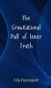 The Gravitational Pull of Inner Truth