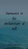 Harmonics in the Architecture of Self